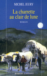 LA CHARRETTE AU CLAIR DE LUNE