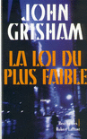 LA LOI DU PLUS FAIBLE