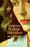 LA NEIGE FOND TOUJOURS AU PRINTEMPS -AE