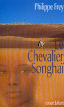 LE CHEVALIER SONGHAI
