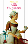 AD�LE D'AIGUEBRUNE - T.1