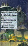 L'ALCHIMISTE DU NEUTRONIUM - T1 - CONSOLIDATION