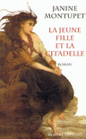 LA JEUNE FILLE ET LA CITADELLE - NE