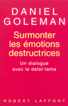SURMONTER LES �MOTIONS DESTRUCTRICES