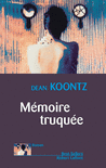 M�MOIRE TRUQU�E