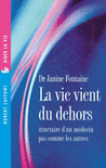 LA VIE VIENT DU DEHORS