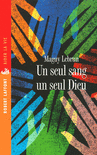 UN SEUL SANG, UN SEUL DIEU