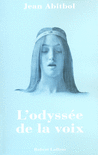 L'ODYSS�E DE LA VOIX