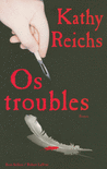 OS TROUBLES