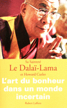 L'ART DU BONHEUR DANS UN MONDE INCERTAIN