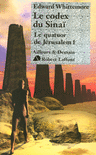 LE CODEX DU SINA� - LE QUATUOR DE J�RUSALEM - T1