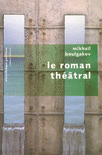 LE ROMAN TH��TRAL - NE
