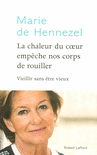 LA CHALEUR DU COEUR EMP�CHE NOS CORPS DE ROUILLER