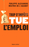 TROP D'IMP�TS TUE L'EMPLOI