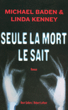 SEULE LA MORT LE SAIT