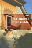 LE CHEVAL IMPOSSIBLE - NE - PAVILLONS POCHE
