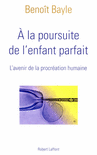� LA POURSUITE DE L'ENFANT PARFAIT