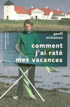 COMMENT J'AI RAT� MES VACANCES - NE - PAVILLONS POCHE