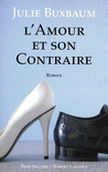 L'AMOUR ET SON CONTRAIRE