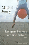 LES GENS HEUREUX ONT UNE HISTOIRE