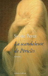 LA SCANDALEUSE DE P�RICL�S