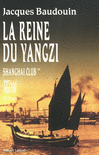 LA REINE DU YANGZI
