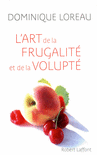 L'ART DE LA FRUGALIT� ET DE LA VOLUPT�