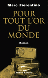 POUR TOUT L'OR DU MONDE