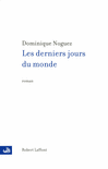 LES DERNIERS JOURS DU MONDE - NE 2009