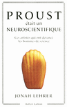 PROUST �TAIT UN NEUROSCIENTIFIQUE