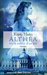 ALTH�A OU LA COL�RE D'UN ROI