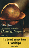 LES QUATRE JOURN�ES D'AMERIGO VESPUCCI