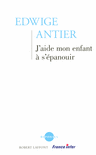 J'AIDE MON ENFANT � S'�PANOUIR