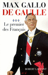 DE GAULLE : LE PREMIER DES FRAN�AIS - 1946 - 1962