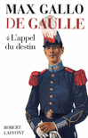 DE GAULLE : L'APPEL DU DESTIN - 1890-1940
