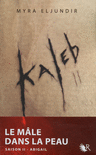 KALEB, TOME 2