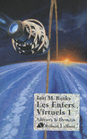 LES ENFERS VIRTUELS, TOME 1