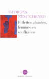 FILLETTES ABUS�ES, FEMMES EN SOUFFRANCE