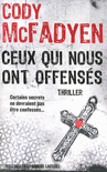 CEUX QUI NOUS ONT OFFENS�S