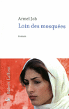 LOIN DES MOSQUEES