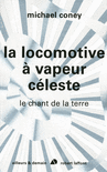 LA LOCOMOTIVE � VAPEUR C�LESTE