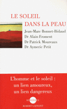 LE SOLEIL DANS LA PEAU