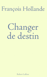 CHANGER DE DESTIN
