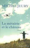 LA M�TAIRIE ET LE CH�TEAU