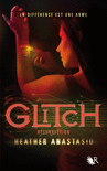 GLITCH - TOME 2 : R�SURRECTION