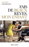 FAIS DE BEAUX R�VES, MON ENFANT