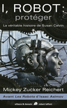 I, ROBOT : PROT�GER