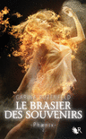 LE BRASIER DES SOUVENIRS - PHAENIX T.2