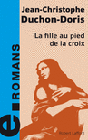 LA FILLE AU PIED DE LA CROIX