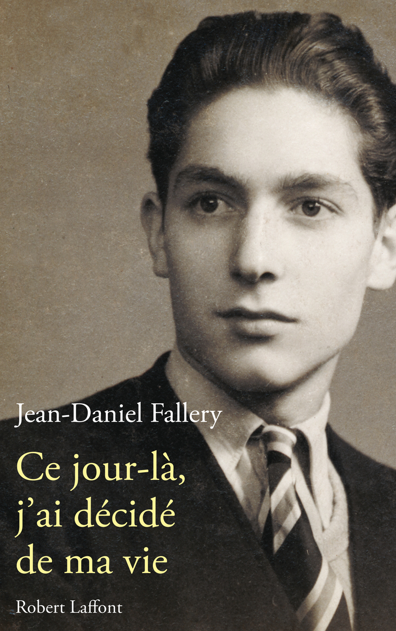 CE JOUR L�, J'AI D�CID� DE MA VIE